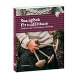 Calazo - Svampbok för Matälskare