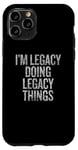 Coque pour iPhone 11 Pro Je suis Legacy Doing Legacy Things Funny Vintage