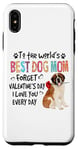 iPhone XS Max St Bernard Best Dog Mom Valentines Day Funny Dogs Lovers Case