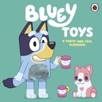 Bluey: Toys  A TouchandFeel Playbook