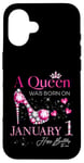 Coque pour iPhone 16 A Queen Was Born on Janvier 1, 1er Janvier Anniversaire