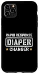 iPhone 11 Pro Max Funny Diaper Changer Newborn Dad On Duty Expecting Baby Mom Case