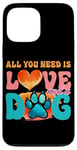 Coque pour iPhone 13 Pro Max Tout ce dont vous avez besoin, c'est de l'amour et d'une empreinte de patte de chien