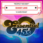 Shakey Jake  Respect Me Baby / A Hard Road  CD