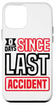 Coque pour iPhone 12 mini 0 Days Since Last Accident | |--.