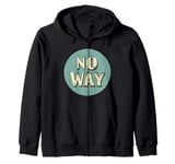 Trendy No Way Graphic for a Cool Twist Zip Hoodie