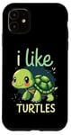 iPhone 11 I Like TURTLES Cartoon Turtle Case