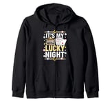 It's My Lucky Night - Casino Poker Night Slot Machine Zip Hoodie