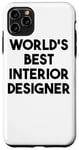 Coque pour iPhone 11 Pro Max Designer d'intérieur drôle - Meilleur designer d'intérieur au monde