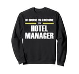 "The Original Awesome" Hotel Manager Sweatshirt