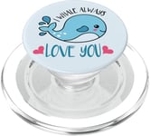 Jeu de mots drôle de baleine "I Whale Always Love You" mignon PopSockets PopGrip pour MagSafe