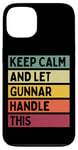 Coque pour iPhone 13 Keep Calm And Let Gunnar Handle This Funny Retro Citation