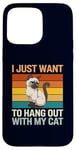 Coque pour iPhone 15 Pro Max I Just Want to Hang Out With My Siamois Funny Cat Owner