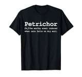 Petrichor Word Funny Poetic Nature Forest Rain Soil Love Fan T-Shirt