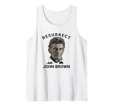 Resurrect John Brown Bold Abolitionist Tribute Tank Top