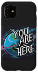 Coque pour iPhone 11 Galaxy Science Geek Gifts T-shirt You are here Deep Space