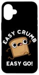 Coque pour iPhone 16 Plus Easy Crumb Easy Go Jeu de mots amusant