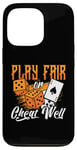 iPhone 13 Pro Play Fair Or Cheat Well Gambler Loves Casino Luck Poker Dice Case