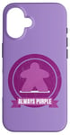 Coque pour iPhone 16 Always Purple Meeple Design Jeu de société amusant pour joueurs