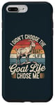 iPhone 7 Plus/8 Plus Goat Life Chose Me Funny Goat Owner Case