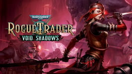 Warhammer 40,000: Rogue Trader - Void Shadows (PC)