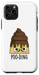 Coque pour iPhone 11 Pro Jeu de mots amusant Poo-ding