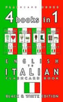 Createspace Independent Publishing Platform Italian Bilingual Flashcards 4 books in 1 - English to Kids Flash Card Book: Black and White Edition: Learn Vocabulary for Children (Italian Books)