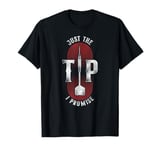 Darts Vintage Just The Tip I Promise T-Shirt