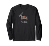 Funny Gift for THE GOAT on your Team Greatest of All Time Long Sleeve T-Shirt