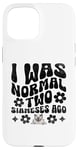 Coque pour iPhone 15 I Was Normal Two Siameses Ago Siamois Cat Meezer