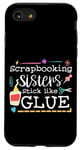 Coque pour iPhone SE (2020) / 7 / 8 Scrapbooking Sisters Stick Like Glue Collage artisanal