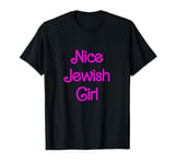 Nice Jewish Girl Birthday Mother's Day Hanukkah T-Shirt