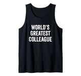 World’s Greatest Colleague Office Employee Work Coworker Tank Top