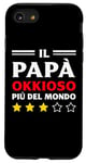 Coque pour iPhone SE (2020) / 7 / 8 Papà Okkioso - Regalo Compleanno Papà Originale Divertente