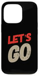 Coque pour iPhone 13 Pro Citation humoristique « For Funny People » de Let's Go