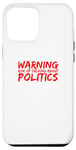 Coque pour iPhone 12 Pro Max Avertissement Risque de parler de politique