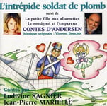 Hans Christian Andersen, Marielle, Sagnier  L&#039;intrepide Soldat De Plomb  CD