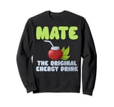 Mate The Original Energy Drink Mate Sweatshirt