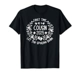 1st First Time Cousin est 2025 Let The Spoiling Begin Crew T-Shirt