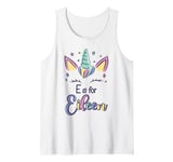 First Name Eileen Personalized E Is For Eileen Tank Top