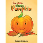 The Little Wonky Pumpkin (inbunden, eng)