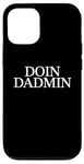 Coque pour iPhone 12/12 Pro Doin Dadmin – Important Dad Working in Progress – Cadeau pour papa