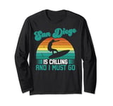 California San Diego Is Calling Must Go Long Sleeve T-Shirt