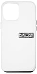 Coque pour iPhone 14 Pro Max Make Your Free Throws --.