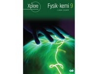 Xplore Fysik/Kemi 9 Elevhæfte - 2. Udgave | Anette Gjervig Pedersen, Asbjørn Petersen Og Nanna Filt Christensen. | Språk: Danska