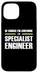 iPhone 15 "The Original Awesome" Specialist Engineer Case