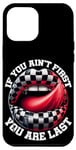 Coque pour iPhone 13 Pro Max Si tu n'es pas le premier, tu es le dernier Drag Racing à lèvres à carreaux