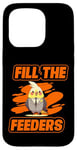 Coque pour iPhone 15 Pro Remplissez les mangeoires pour observer les oiseaux