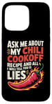 Coque pour iPhone 15 Pro Max Demandez-moi sur ma recette de cuisson au chili et tout ce que je vais vous dire