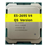 Version QS Processeur Xeon E5-2695V4 2.1GHz 45M 18 c?urs 36 threads 120W 14nm E5-2695 CPU V4 E5 2695 V4 E5 2695V4